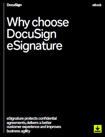 Why Choose DocuSign eSignature